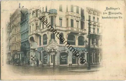 Aschinger 's 9te Bierquelle - Rosenthalerstrasse 72a - Verlag A. Liebmann Berlin