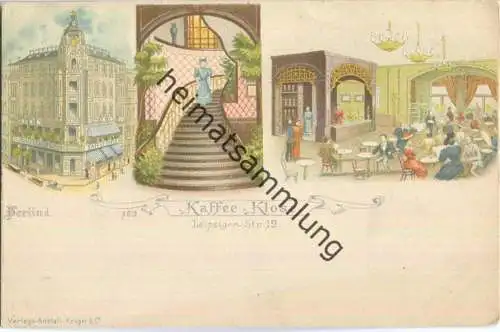 Berlin - Kaffee Klose - Leipzigerstrasse 19 - Verlags-Anstalt Krüger ca. 1900