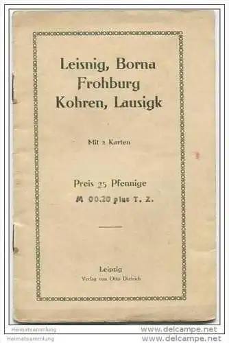 Leisnig - Borna - Frohburg - Kohren - Lausigk 20er Jahre - 16 Seiten mit 12 Abbildungen - 2 Karten