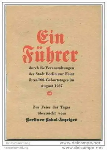 Ein Führer durch die Veranstaltungen der Stadt Berlin zur Feier ihres 700. Geburtstages im August 1937
