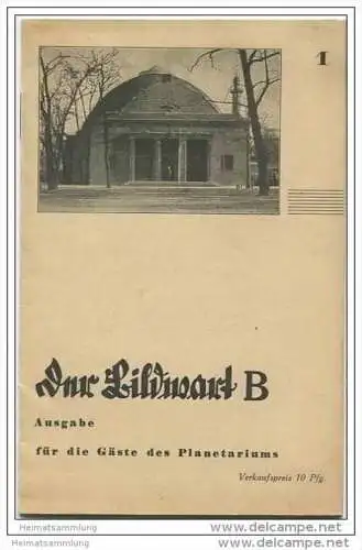 Der Bildwart B - Ausgabe für die Gäste des Planetariums - Heft 1 September 1931 - 15 Seiten 4 Abbildungen