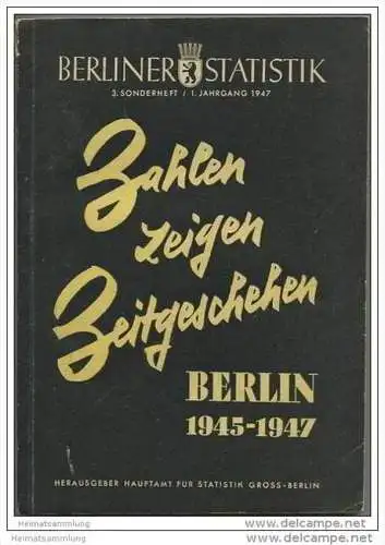 Berliner Statistik 3. Sonderheft 1. Jahrgang 1947 - Berlin 1945-1947 - 166 Seiten