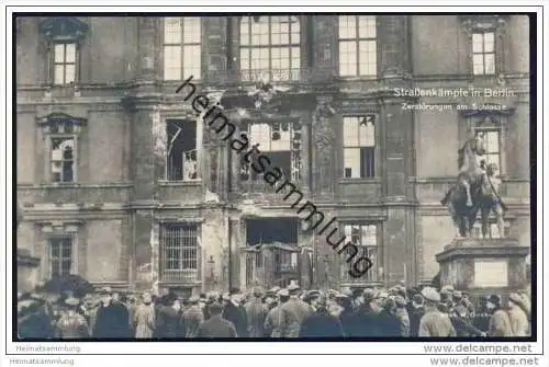 Strassenkämpfe in Berlin - Zerstörungen am Schlosse - Foto-AK