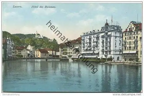 Luzern - Hotel des Balances - Verlag E. Goetz Luzern - Rückseite beschrieben