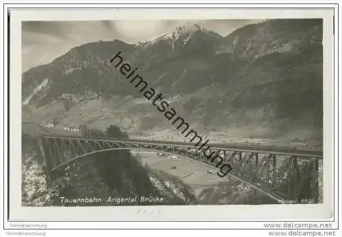 Tauernbahn - Angertal Brücke - Foto-AK ca. 1930