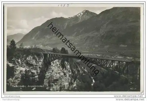 Tauernbahn - Angerbrücke - Foto-AK 1930