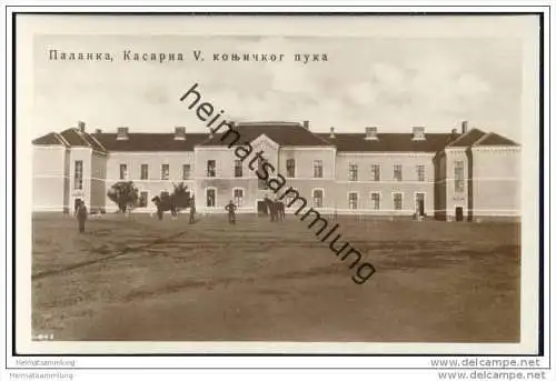 Palanka - Kaserne ca. 1940