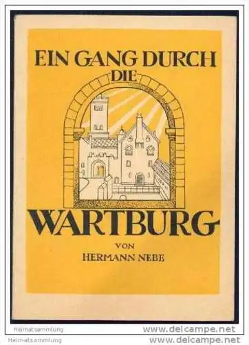 Ein Gang durch die Wartburg von Hermann Nebe 50er Jahre - 50 Seiten mit 28 Abbildungen