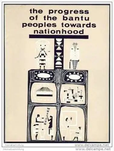 The progress of the Bantu peoples towards nationhood ca. 1960 - 144 Seiten mit unzähligen Abbildungen