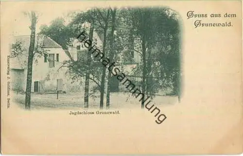 Jagdschloss Grunewald - Verlag J. Goldiner Berlin ca. 1900