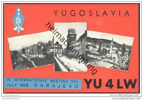 Bosnien und Herzegowina - Sarajevo - QSL- Funkkarte - YU4LW - IV. International Meeting SRJ July 1958