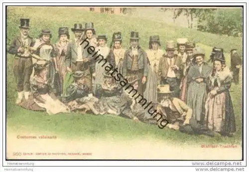 Costumes Valaisans - Walliser Trachten ca. 1900