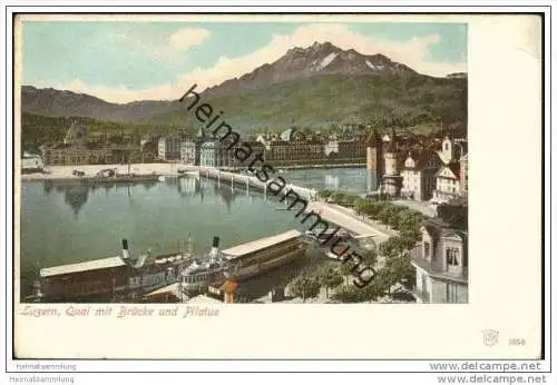 Luzern - Quai mit Brücke und Pilatus ca. 1900