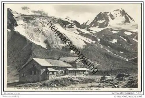 Stubaier Alpen - Dresdner Hütte mit Fernauferner &amp; Schaufelspitze - Foto-AK 1929