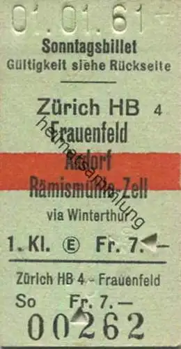 Schweiz - Sonntagsbillet Zürich HB - Aadorf Rämismühle-Zell via Winterthur - Fahrkarte 1. Kl. 1961