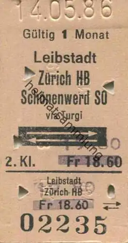 Schweiz - Leibstadt - Zürich HB Schönenwerd SO via Turgi und zurück - Fahrkarte 1986 - Überdruck Preiserhöhung