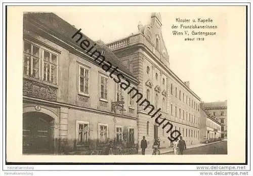 Wien V. - Gartengasse - Kloster und Kapelle der Franziskanerinnen ca. 1910