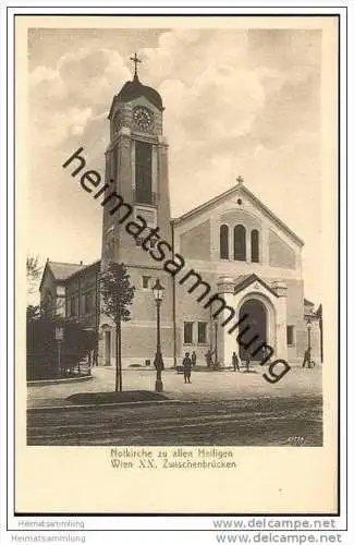 Wien XX. - Zwischenbrücken - Notkirche zu allen Heiligen ca. 1910