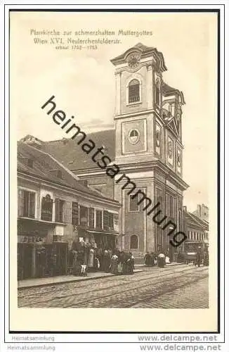 Wien XVI. - Neulerchenfelderstrasse - Pfarrkirche zur schmerzhaften Mutter Gottes  ca. 1910