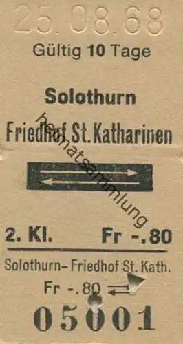 Schweiz - Solothurn - Friedhof St. Katharinen und zurück - Fahrkarte 1968