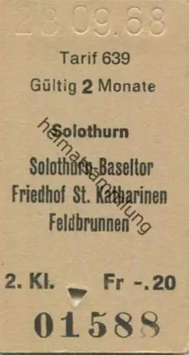 Schweiz - Solothurn - Solothurn-Baseltor Friedhof St. Katharinen Feldbrunnen - Fahrkarte 1968