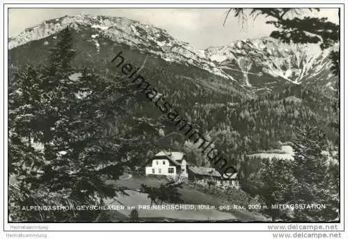 Alpengasthof Geyschläger am Preinergscheid gegen Rax - Mittagsstation -&nbsp; Foto-AK