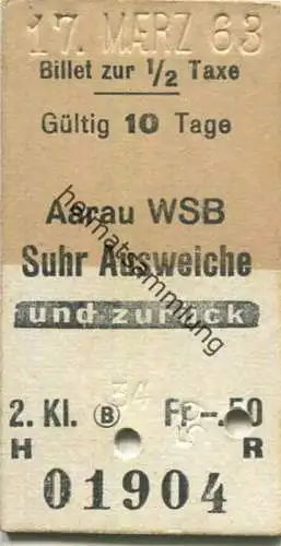 Schweiz - Aarau WSB (Wynental- und Suhrentalbahn) Suhr Ausweiche und zurück - Fahrkarte 1963