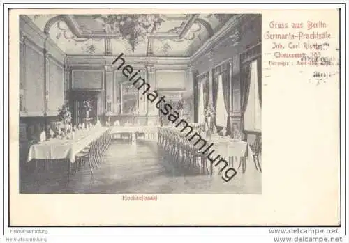 Gruss aus Berlin - Germania Prachtsäle - Hochzeitssaal - Inhaber Carl Richter - Chausseestrasse 103