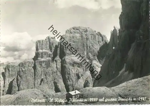 Il Rifugio Pisciadu col gruppo Pisciadu - Foto-AK Grossformat - Ediz. Filli Orempuller Trento