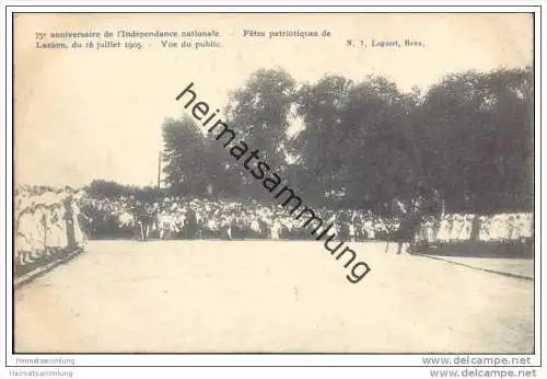 75e Anniversaire de l'Indépendance nationale - Fétes patriotiques de Laeken du 16 juillet 1905 - Vue du public