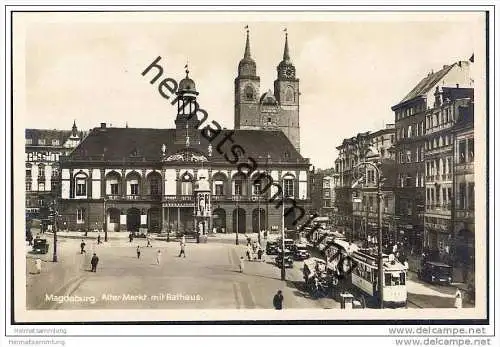 Magdeburg - Alter Markt mit Rathaus - Strassenbahn - Foto-AK ca. 1930