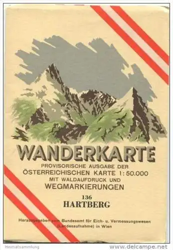 136 Hartberg 1955 - Wanderkarte mit Umschlag - Provisorische Ausgabe der Österreichischen Karte 1:50.000 - Herausgegeben
