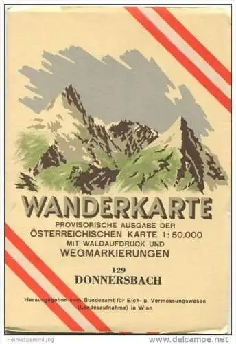 129 Donnersbach 1955 - Wanderkarte mit Umschlag - Provisorische Ausgabe der Österreichischen Karte 1:50.000 - Herausgege