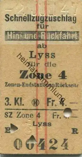 Schweiz - Schnellzugzuschlag für Hin- und Rückfahrt ab Lyss für die Zone 4 - Fahrkarte 3. Klasse 1947