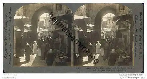 Palästina - Jerusalem - Davidstrasse - Basaar - Keystone View Company - Stereofotographie