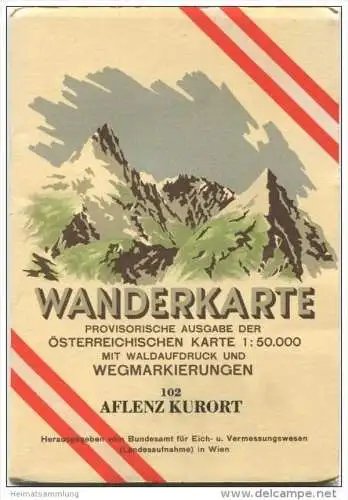 102 Aflenz Kurort 1955 - Wanderkarte mit Umschlag - Provisorische Ausgabe der Österreichischen Karte 1:50.000 - Herausge