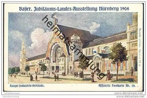 Nürnberg - Bayer. Jubiläums-Landesausstellung 1906 - Haupt-Industrie-Gebäude