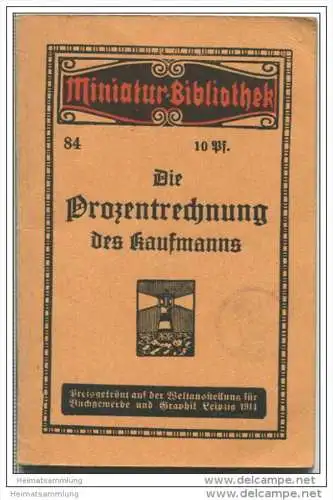 Miniatur-Bibliothek Nr. 84 - Die Prozentrechnung des Kaufmanns - 8cm x 12cm - 40 Seiten