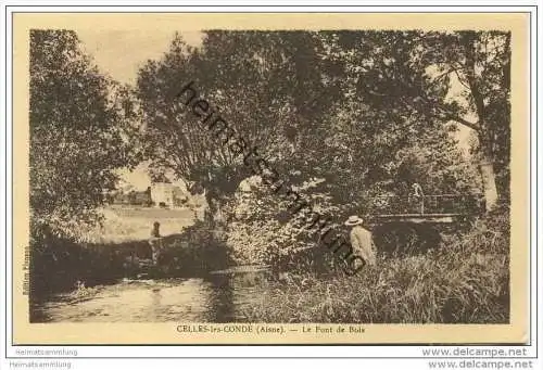 Celles-les Condé ca. 1920 - Le Pont de Bois