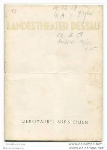 Landestheater Dessau - Spielzeit 1957/58 Nummer 14 - Liebeszauber auf Sizilien von Wolfgang Zeller - Eberhard Kratz