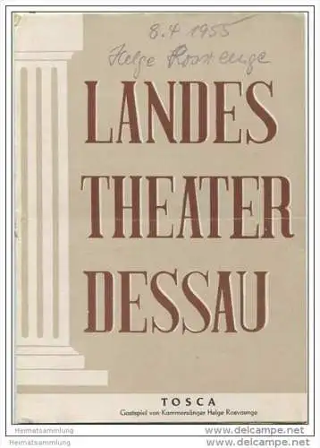 Landestheater Dessau - Spielzeit 1955/56 Nummer 7 - Tosca von Giacomo Puccini - Gastspiel von Helge Rosvaenge
