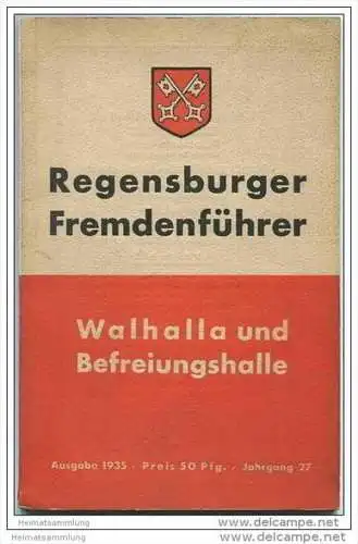 Regensburger Fremdenführer mit Walhalla und Befreiungshalle 1935 - 72 Seiten mit 26 Abbildungen und Stadtplan