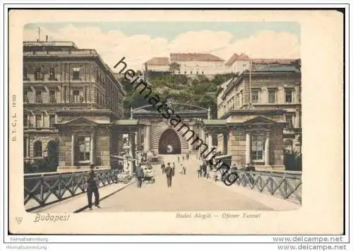 Budapest - Budai Alagut - Ofener Tunnel ca. 1900