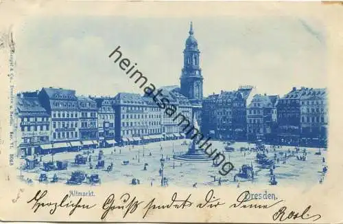 Dresden - Altmarkt - Verlag Stengel & Co. Dresden - gel. 1899