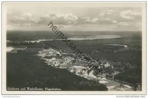 Eichhorst und Werbellinsee - Flugaufnahme aus etwa 250m Höhe - Foto-AK - Verlag Max Krusche Finow 30er Jahre