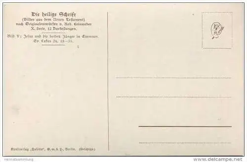 Die Heilige Schrift - Jesus und die beiden Jünger in Emmaus - Künstlerkarte R. Leinweber ca. 1910