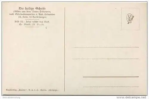 Die Heilige Schrift - Jesus tröstet das Volk - Künstlerkarte R. Leinweber ca. 1910