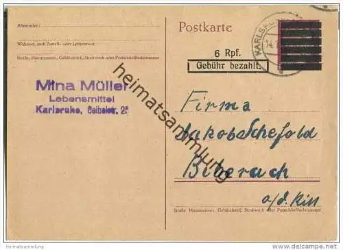 Notganzsache 6 Pfg. Gebühr bezahlt - gelaufen von Karlsruhe nach Biberach am 14.01.1946 - Bedarfskarte Wurstbestellung