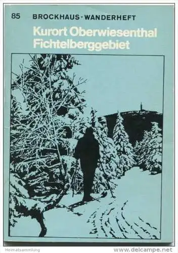 Brockhaus-Wanderheft - Oberwiesenthal Fichtelberggebiet 1974 - 68 Seiten mit 4 Abbildungen und 2 Karten - Heft Nr. 85 -