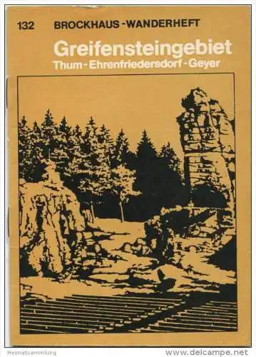 Brockhaus-Wanderheft - Greifensteingebiet Thum Ehrenfriedersdorf 1973 - 58 Seiten mit 4 Abbildungen und 2 Karten - Heft